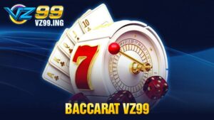 Baccarat VZ99