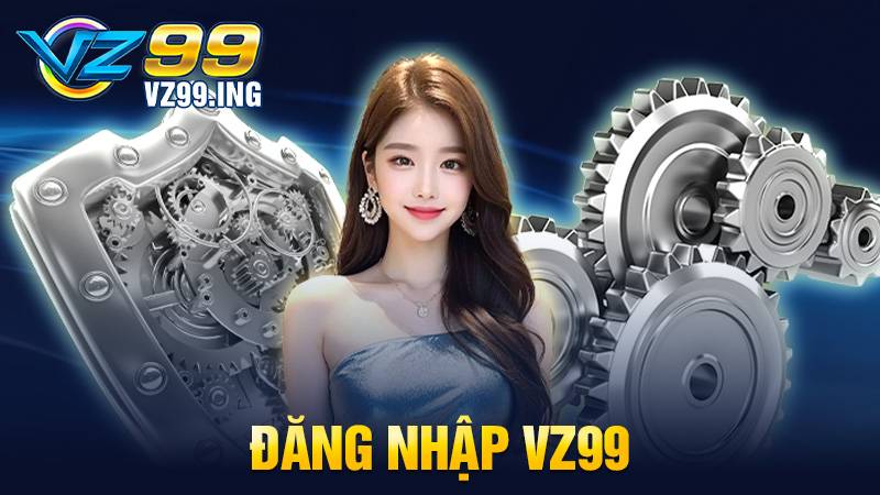 Đăng nhập VZ99