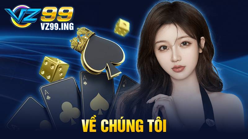 Về chúng tôi VZ99